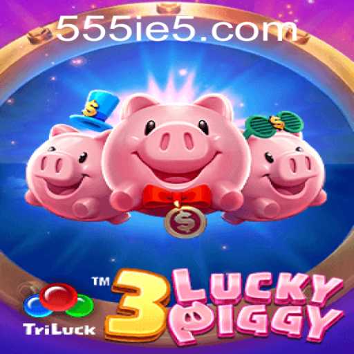 Exploring the Exciting World of 3LUCKYPIGGY and the Intrigues of 555ie