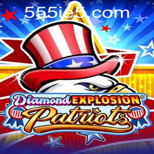 DiamondExplosionPatriots: An Exciting New Game to Ignite Your Strategic Skills
